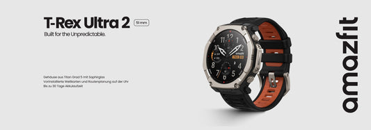 Amazfit kündigt die T-Rex Ultra 2 an: eine GPS-Uhr aus Titan, entwickelt für extreme Bedingungen.